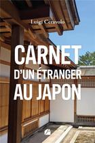 Couverture du livre « Carnet d'un étranger au Japon » de Luigi Ceravolo aux éditions Editions Du Panthéon