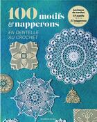Couverture du livre « 100 motifs & napperons en dentelle au crochet » de Oeuvre Collective aux éditions De Saxe