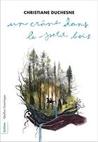Couverture du livre « Un crâne dans le petit bois » de Christiane Duchesne aux éditions Quebec Amerique