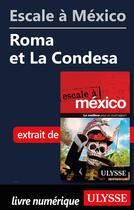 Couverture du livre « Escale à México - Roma et La Condesa » de  aux éditions Ulysse