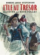 Couverture du livre « L'île au trésor Tome 1 » de Rene Follet aux éditions Dupuis