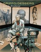 Couverture du livre « S.O.S. bonheur - saison 2 Tome 2 » de Griffo et Stephen Desberg aux éditions Dupuis