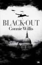 Couverture du livre « Blitz Tome 1 : Black-Out » de Connie Willis aux éditions Bragelonne