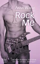 Couverture du livre « Rock me » de Anna Wayne aux éditions City