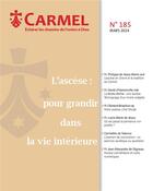 Couverture du livre « L'ascèseÂ : pour grandir dans la vie intérieure : Carmel 185 » de Baptiste Sauvage aux éditions Carmel