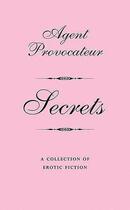 Couverture du livre « Agent provocateur : secrets » de Joseph Corre et Serena Rees aux éditions Contre-dires