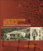 Couverture du livre « L'architecture rurale en Languedoc et en Roussillon » de Christian Lhuisset aux éditions Trabucaire