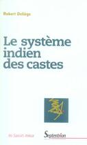 Couverture du livre « Le systeme indien des castes » de Robert Deliege aux éditions Pu Du Septentrion