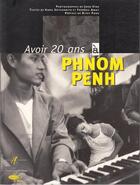 Couverture du livre « Avoir 20 ans a phnom penh » de Vink/Amat/Sothanrith aux éditions Alternatives