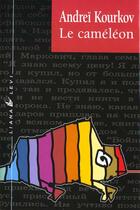 Couverture du livre « Le caméléon » de Andrei Kourkov aux éditions Liana Levi