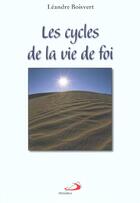Couverture du livre « Les Cycles De La Vie De Foi » de Boisvert Leandre aux éditions Mediaspaul Qc