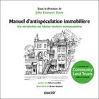 Couverture du livre « Manuel d'antispéculation immobilière ; introduction aux fiducies foncières communautaires » de Davis John Emmeus aux éditions Ecosociete