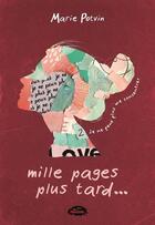 Couverture du livre « Mille pages plus tard... Tome 2 : Je ne peux plus me concentrer » de Marie Potvin aux éditions Les Malins