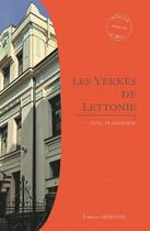 Couverture du livre « Les yekkes de lettonie » de Yves Plasseraud aux éditions Armeline