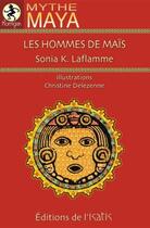 Couverture du livre « Les hommes de maïs » de Sonia Laflamme aux éditions Editions De L'isatis