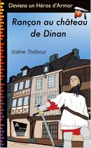 Couverture du livre « Rançon au château de Dinan » de Valerie Thiebaut aux éditions Heros D'armor