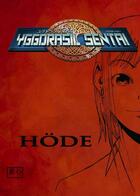 Couverture du livre « Yggdrasil Sentai Tome 1 : Höde » de Romain Huet aux éditions Doshin Editions