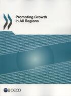 Couverture du livre « Promoting growth in all regions » de Ocde aux éditions Ocde