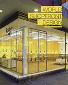 Couverture du livre « World shopfront design » de Katy Lee aux éditions Design Media