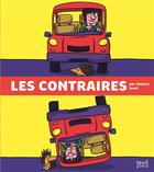 Couverture du livre « Les contraires » de Thierry Laval aux éditions Seuil Jeunesse