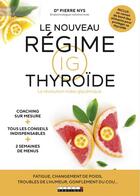 Couverture du livre « Le nouveau régime IG thyroïde ; la révolution index glycémique » de Pierre Nys aux éditions Leduc