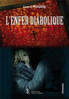 Couverture du livre « L'enfer diabolique » de Laura Mouzaia aux éditions Sydney Laurent