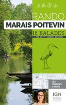 Couverture du livre « Rando marais poitevin ; 16 balades à pied, en VTT, à cheval, en canoë » de Anais Ancellin aux éditions Geste