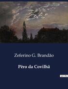 Couverture du livre « Pêro da Covilhã » de Zeferino G. Brandão aux éditions Culturea