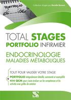 Couverture du livre « Total stages - portfolio infirmier : endocrinologie ; maladies métaboliques ; tout pour valider votre stage » de Schlick Sandrine aux éditions Setes