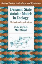 Couverture du livre « Dynamic State Variable Models in Ecology: Methods and Applications » de Mangel Marc aux éditions Oxford University Press Usa