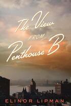 Couverture du livre « The View from Penthouse B » de Elinor Lipman aux éditions Houghton Mifflin Harcourt