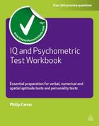 Couverture du livre « IQ and Psychometric Test Workbook » de Philip Carter aux éditions Kogan Page Digital
