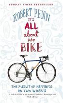 Couverture du livre « It's all about the bike » de Robert Penn aux éditions Viking Adult