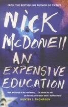 Couverture du livre « An Expensive Education » de Nick Mcdonell aux éditions Atlantic Books