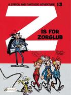Couverture du livre « Spirou & Fantasio adventures T.13 ; Z is for Zorglub » de Greg et Jidehem et Andre Franquin aux éditions Cinebook