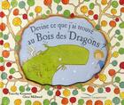 Couverture du livre « Devine ce que j'ai trouvé au Bois des Dragons ? » de Timothy Knapman et Gwen Millward aux éditions Gautier Languereau