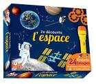 Couverture du livre « Je découvre l'espace ; coffret avec lampe » de Francoise Bornot et Anne Thomas-Belli aux éditions Deux Coqs D'or