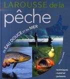 Couverture du livre « Larousse de la pêche en eau douce et en mer » de Michel Luchesi aux éditions Larousse