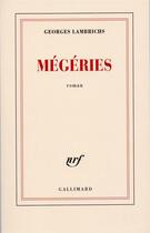 Couverture du livre « Megeries » de Lambrichs Georges aux éditions Gallimard