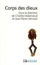 Couverture du livre « Corps des dieux » de Jean-Pierre Vernant et Charles Malamoud et Collectif aux éditions Folio