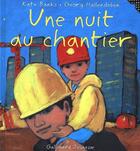 Couverture du livre « Une nuit au chantier » de Kate Banks et Georg Hallensleben aux éditions Gallimard-jeunesse