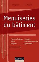 Couverture du livre « Menuiserie du bâtiment » de David Mugniery et Cedric Pruvost aux éditions Dunod