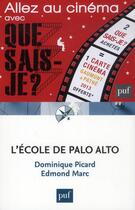 Couverture du livre « L'école de Palo Alto » de Edmond Marc et Dominique Picard aux éditions Que Sais-je ?