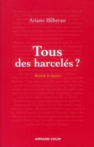 Couverture du livre « Tous des harcelés ? » de Ariane Bilheran aux éditions Armand Colin