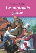 Couverture du livre « Romans classiques - t14 - le mauvais genie » de Comtesse de Segur aux éditions Casterman