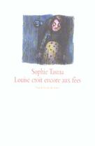 Couverture du livre « Louise croit encore aux fees » de Tasma Sophie aux éditions Ecole Des Loisirs