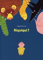 Couverture du livre « Riquiqui ? » de Bonniol Magali aux éditions Ecole Des Loisirs