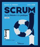 Couverture du livre « Scrum, de la théorie à la pratique (2e édition) » de Julien Oger et Bassem El Haddad aux éditions Eyrolles