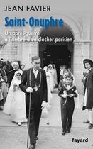 Couverture du livre « Saint-Onuphre ; souvenirs d'un autre temps » de Jean Favier aux éditions Fayard