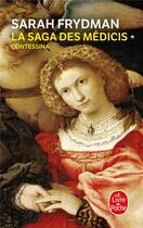 Couverture du livre « Contessina (la saga des medicis, tome 1) » de Sarah Frydman aux éditions Le Livre De Poche